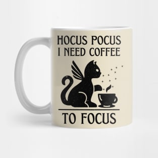 Hocus Pocus I Need Coffee to Focus Mug